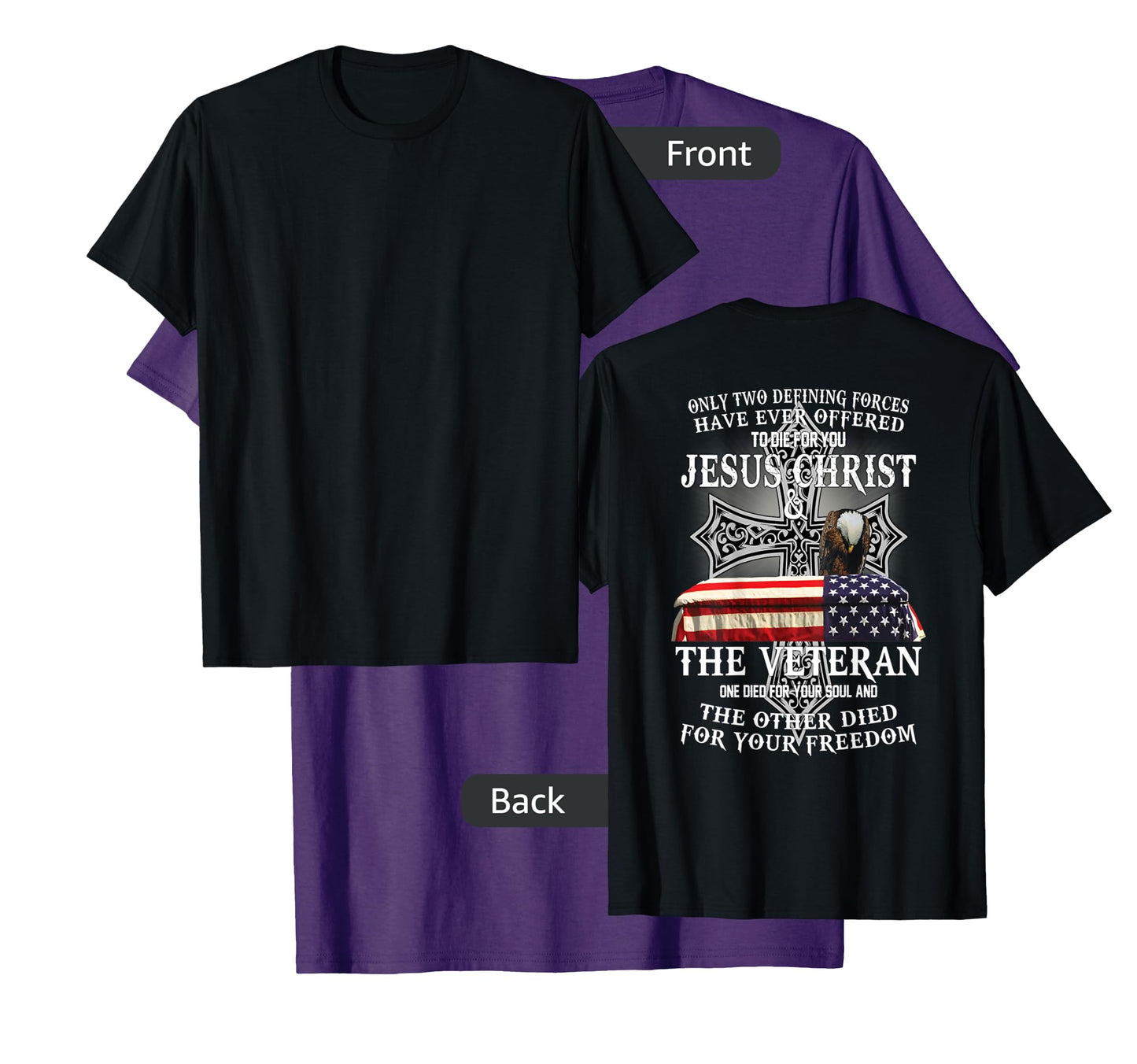 Two Died for You Jesus and American Veteran Memorial T-Shirt