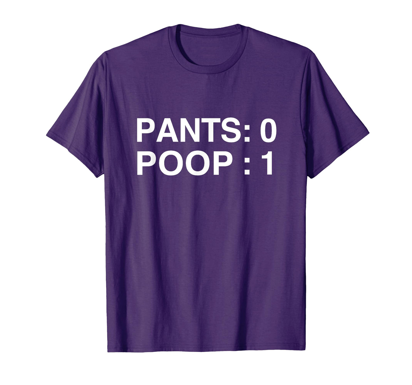 PANTS: 0 POOP: 1 Funny Poopy Toilet Humor Adult Humor Meme T-Shirt