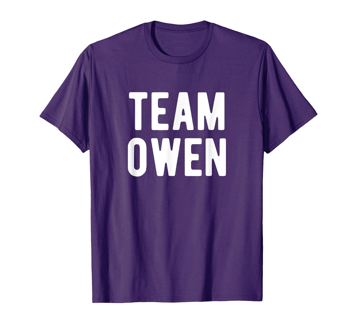 Team Owen Support Family Member Favorite Named Owen T-Shirt