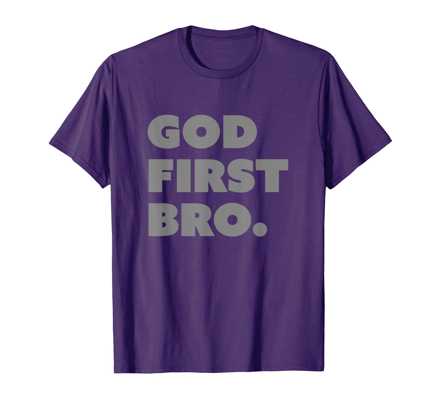 God First Bro Funny Christian T-Shirt