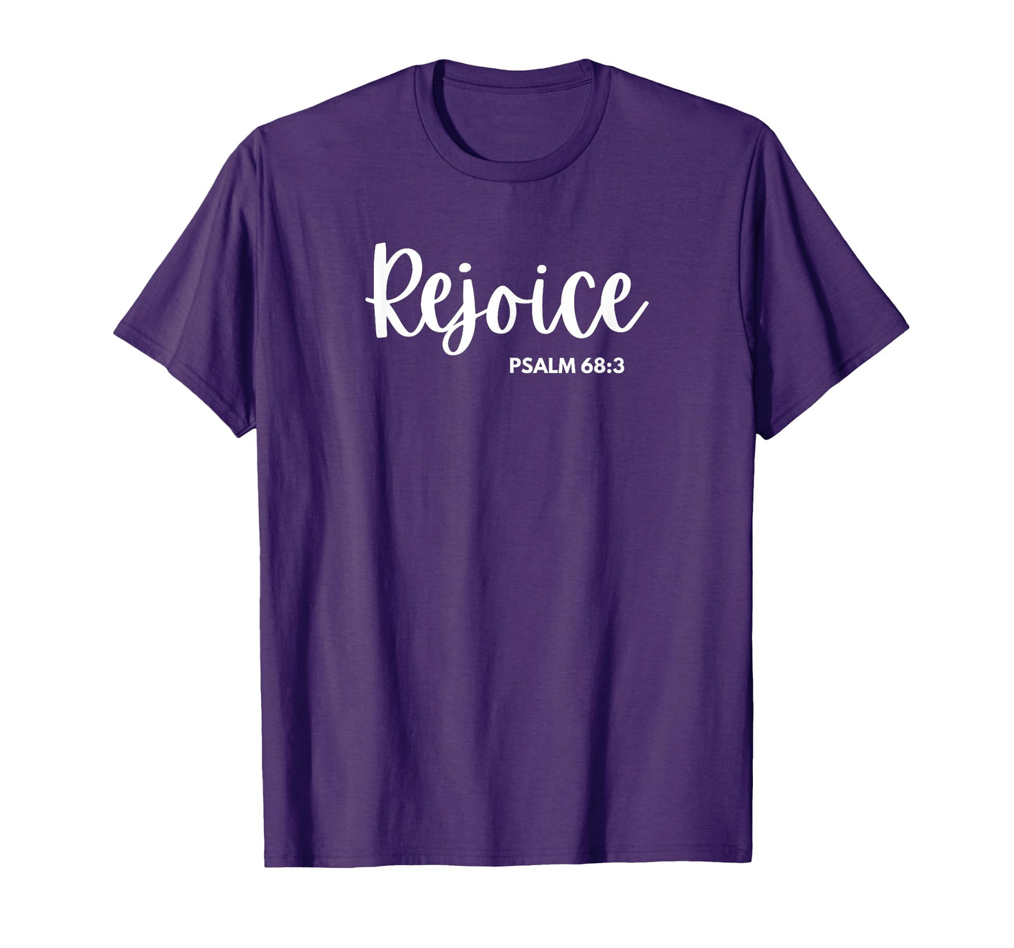 Rejoice [Psalm 68:3] T-Shirt