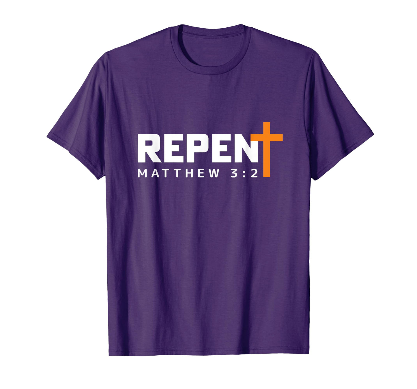 REPENT and Believe the Gospel Matthew 3:2 T-Shirt