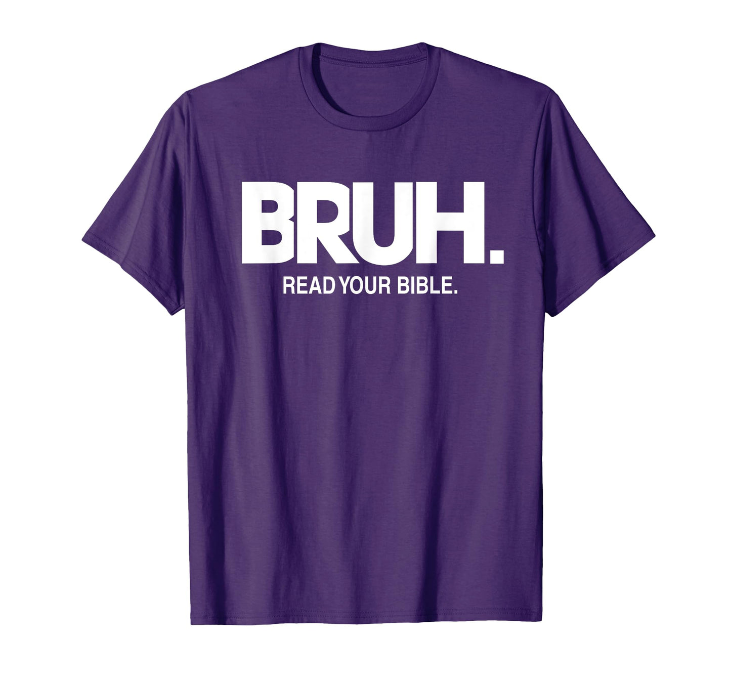 Bruh Meme Read Your Bible God Funny Modern Christian Church T-Shirt