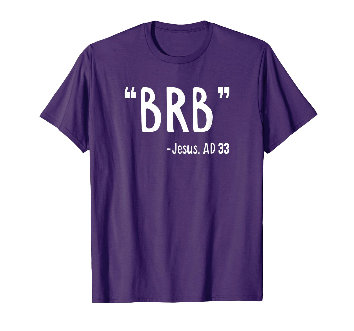 BRB Jesus Christ Resurrection Christianity Gospel Christian T-Shirt