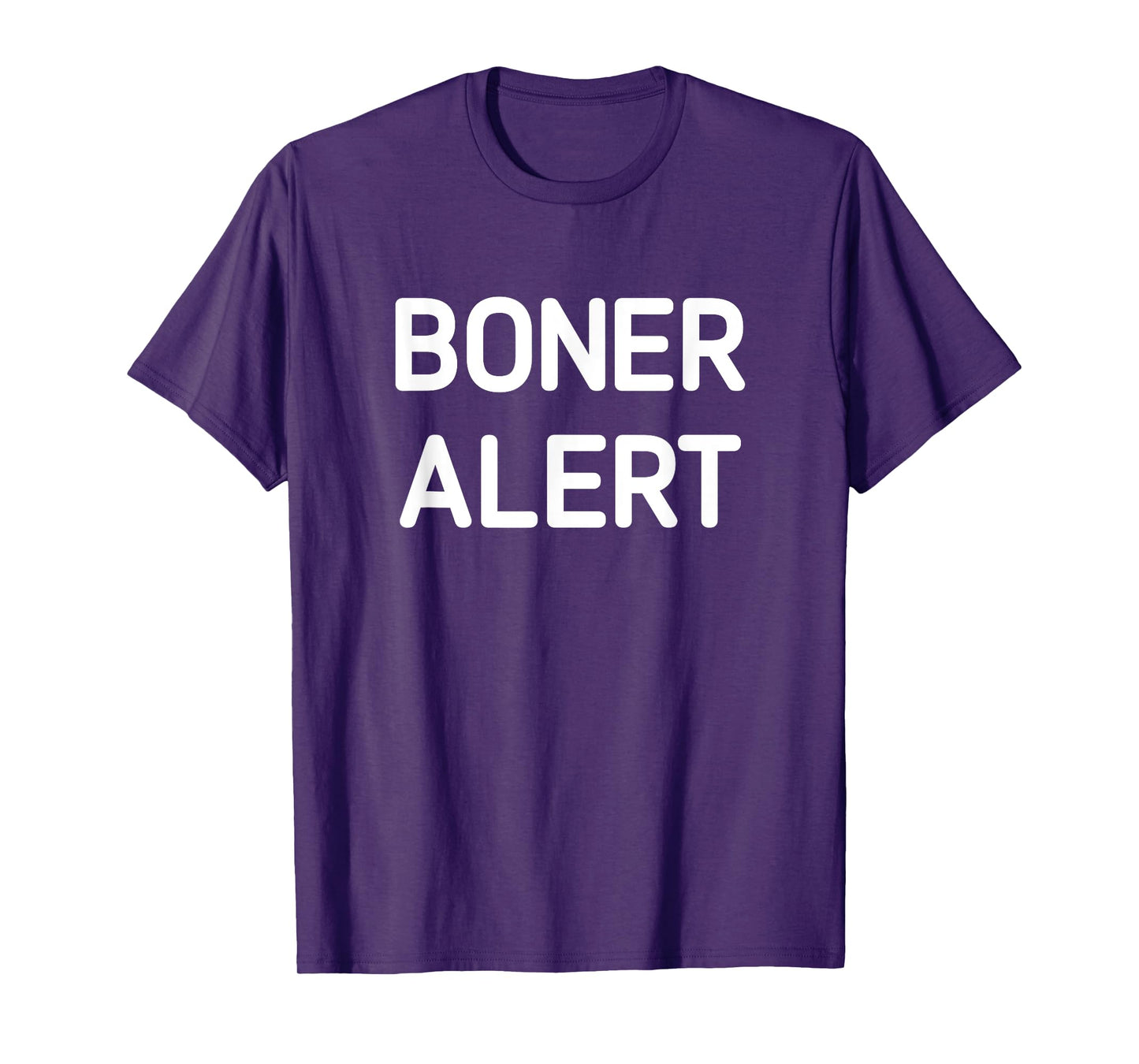 Boner Alert, Funny, Jokes, Sarcastic T-Shirt
