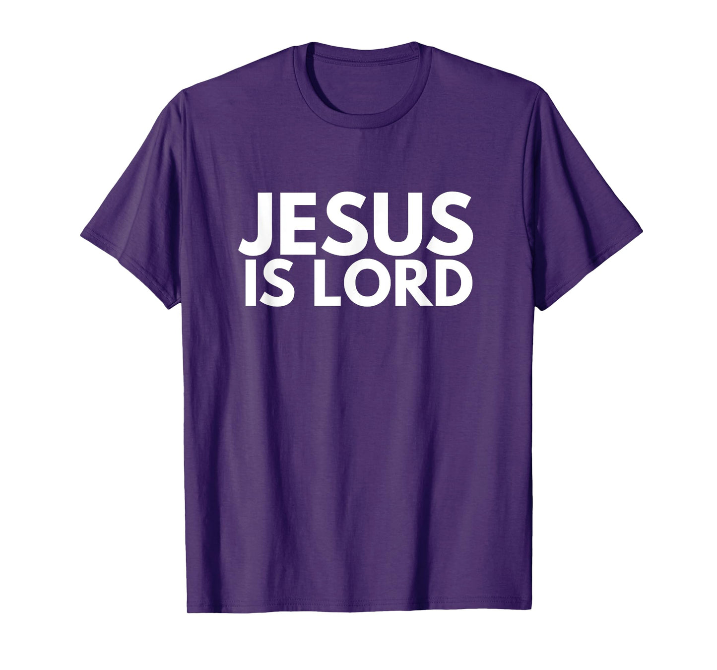 Jesus is Lord Savior God Religion Prayer Faith men women T-Shirt