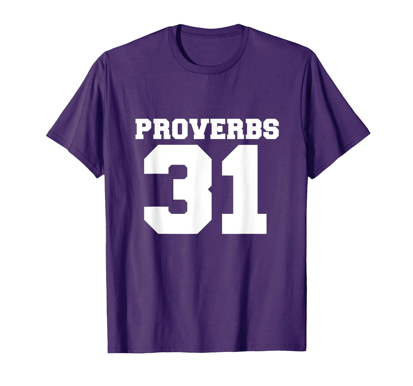 Proverbs 31 Christian Faith Based Bible Verse Jesus Follower T-Shirt