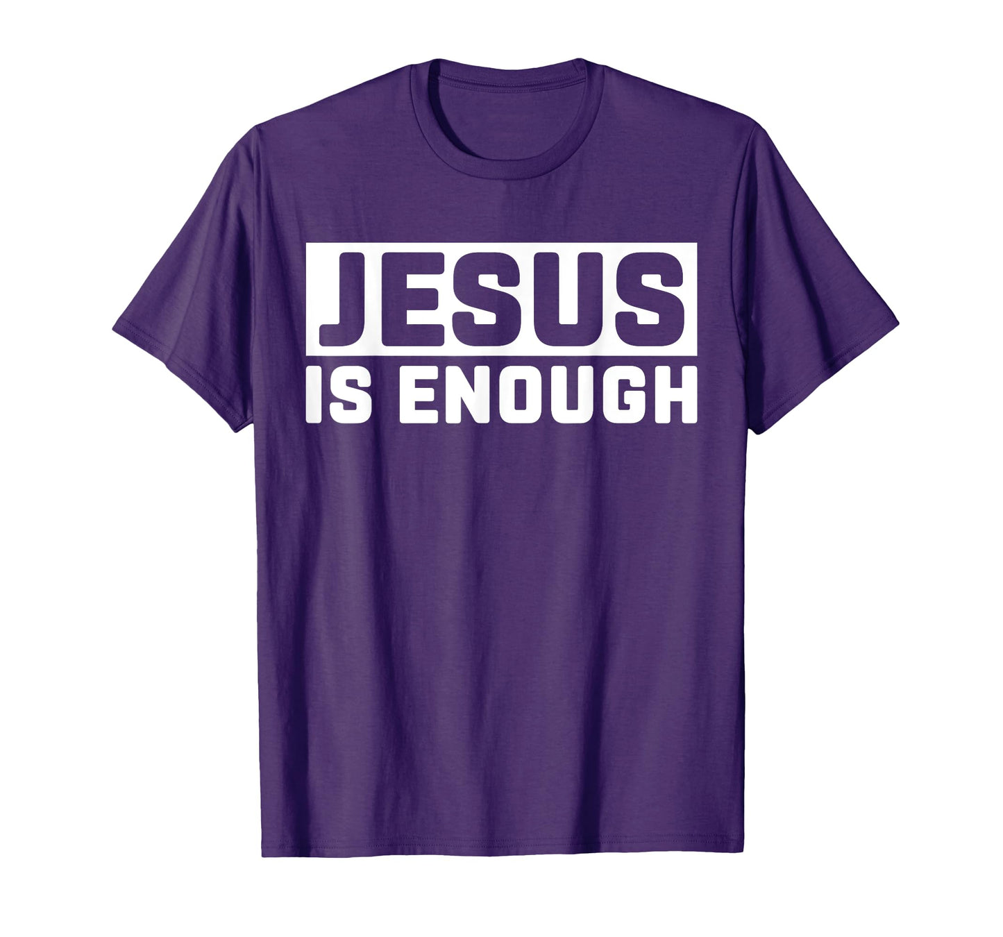 Jesus is enough Bible T-Shirt