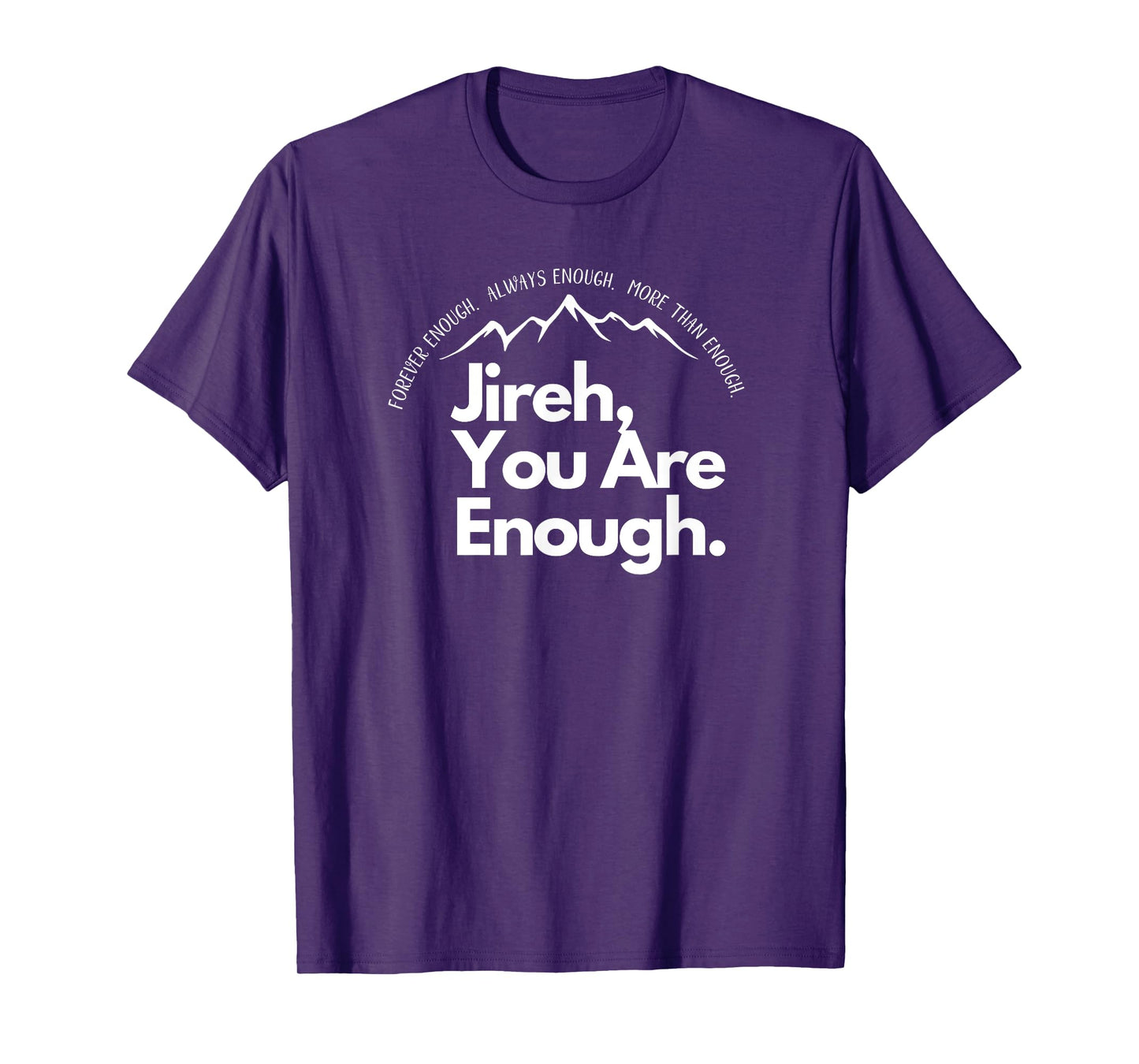 Jireh You Are Enough Christian Faith Worship Graphic T-Shirt