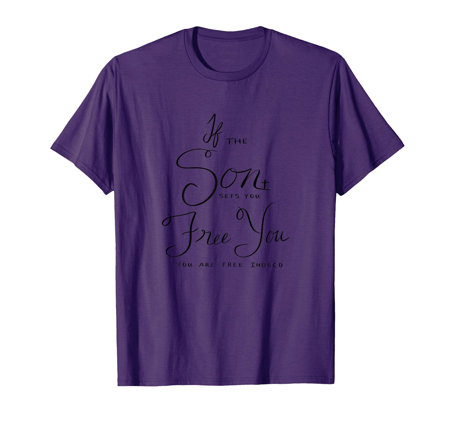 Jesus Follower Christian Mom Bible Verse Son Sets You Free T-Shirt