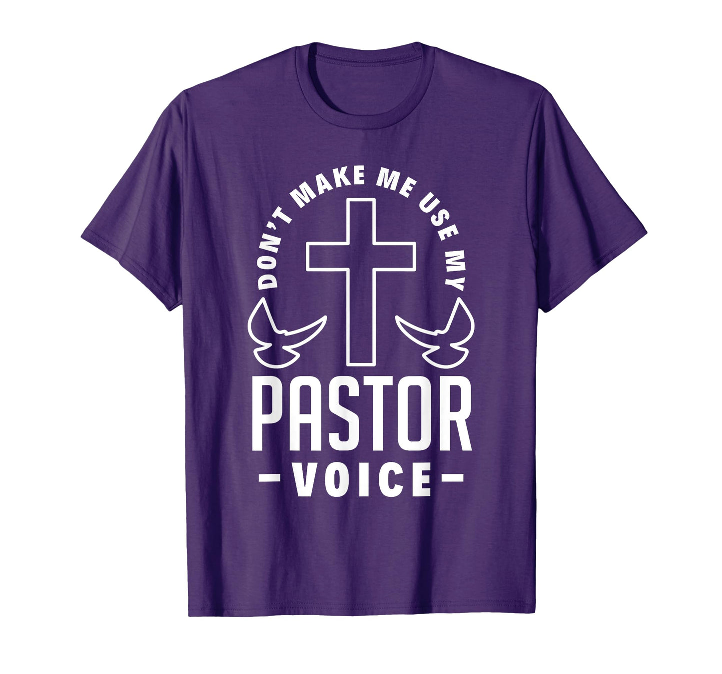 Don't Make Me Use My Pastor Voice Funny Clergy Pastor T-Shirt