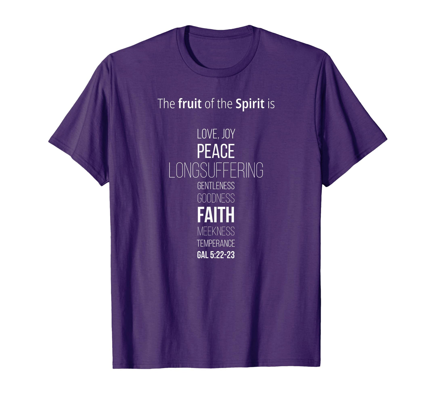 The Fruit of the Spirit is Love Joy Bible Verse Gal. 5:22-23 T-Shirt
