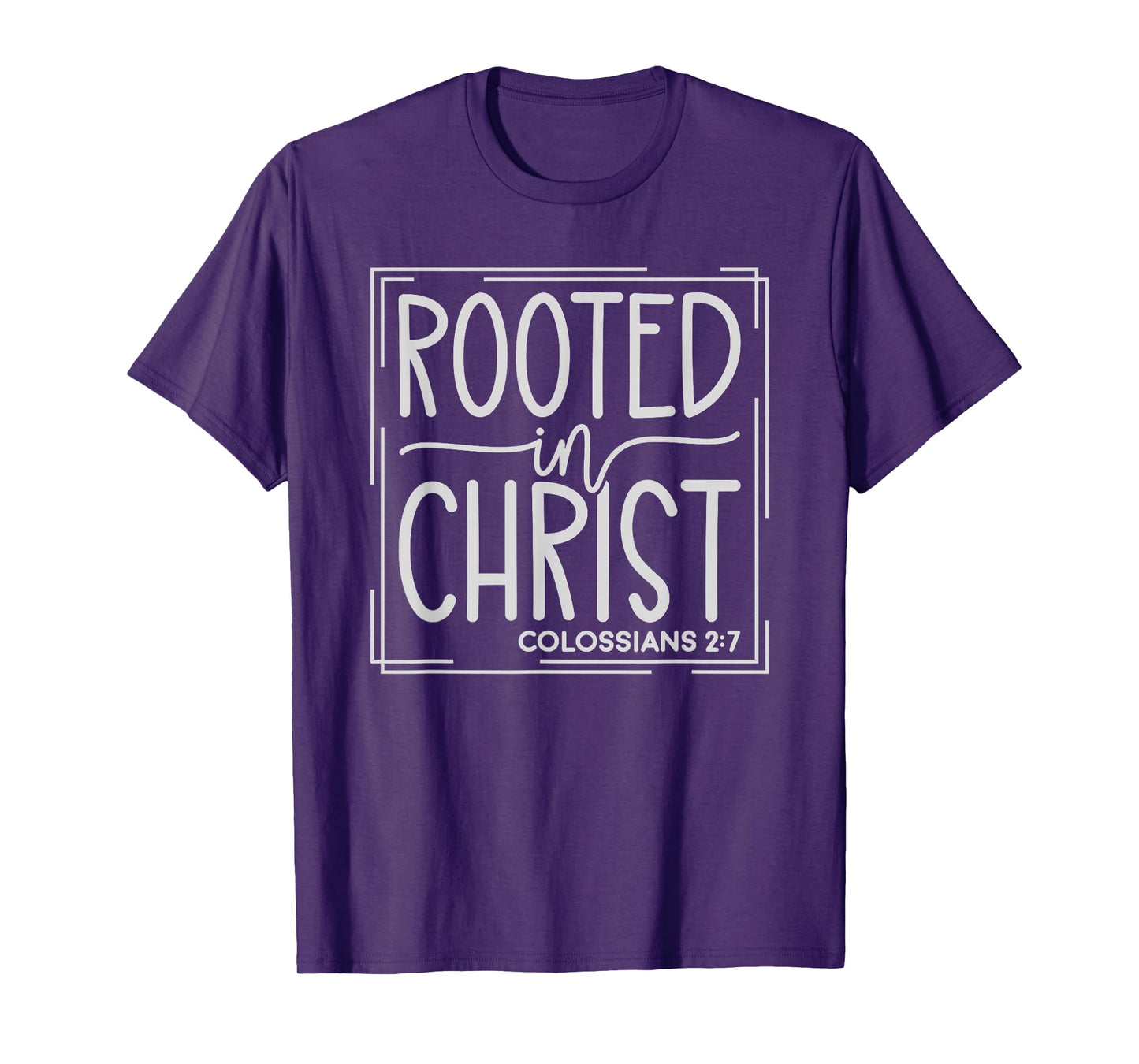 Rooted In Christ Christians God Jesus Faith T-Shirt