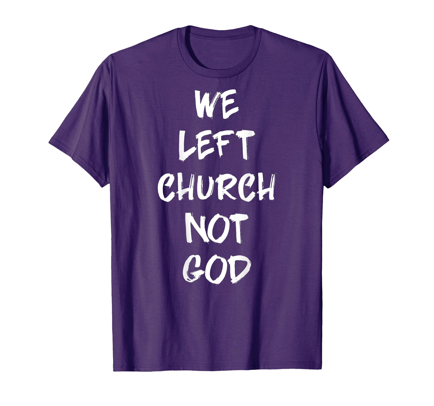 (Back) We Left Church Not God T-Shirt