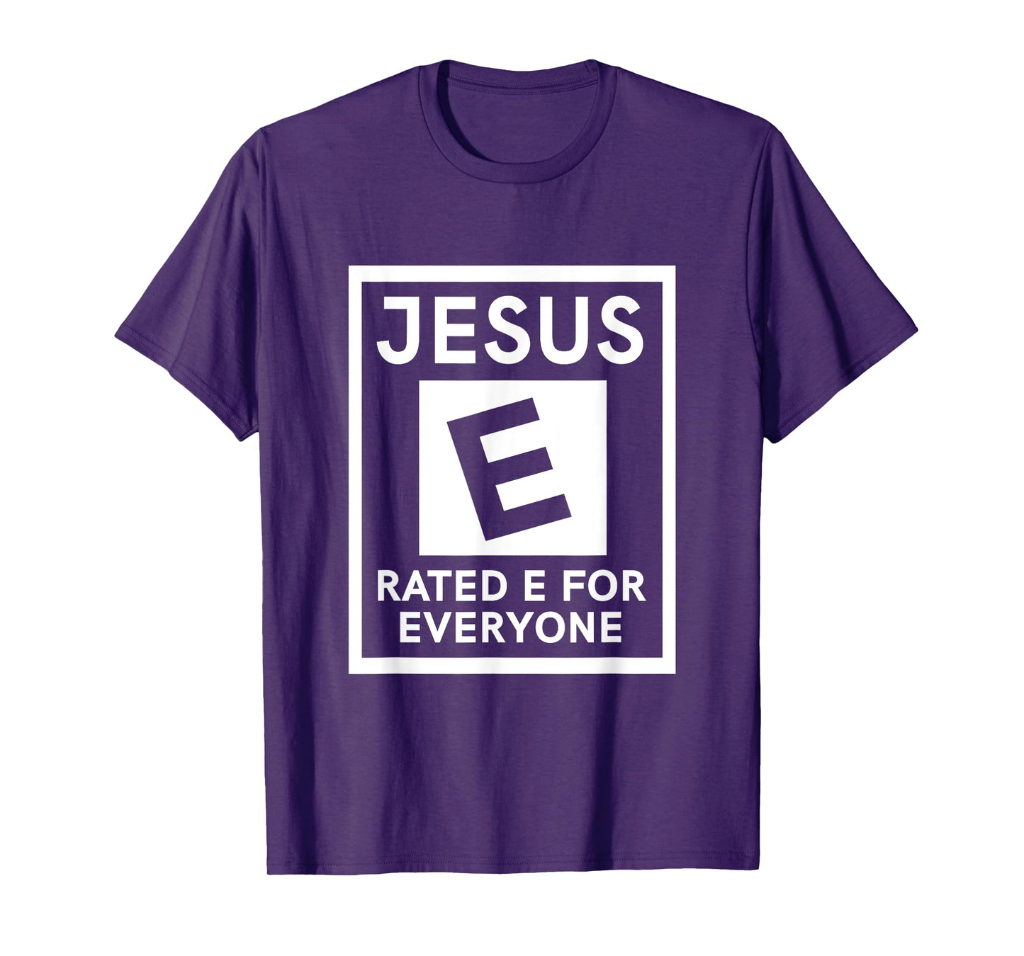 Jesus Rated E For Everyone T-Shirt
