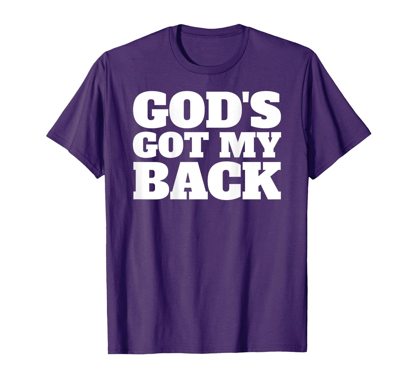 God's Got My Back Christian Faith Believer Jesus T-Shirt