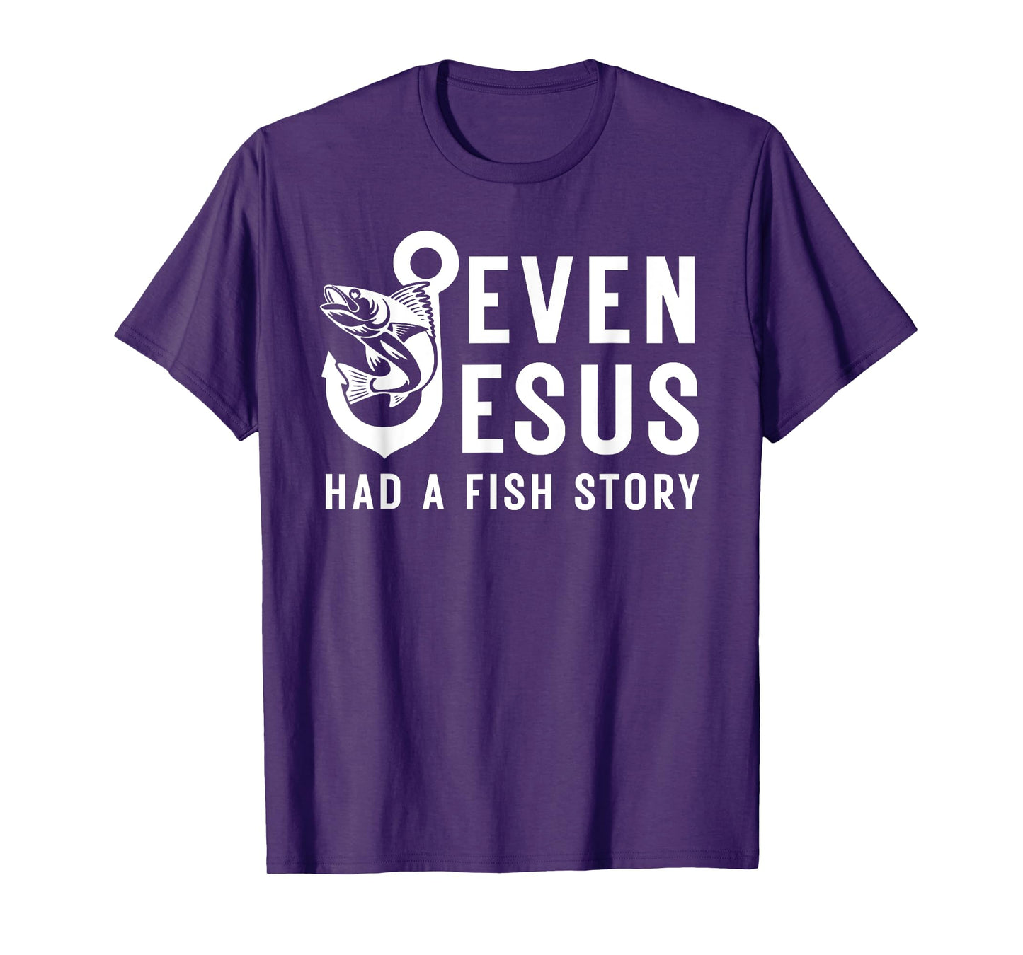 Even Jesus Has Fish Story Funny Christian Fishing Fisherman T-Shirt