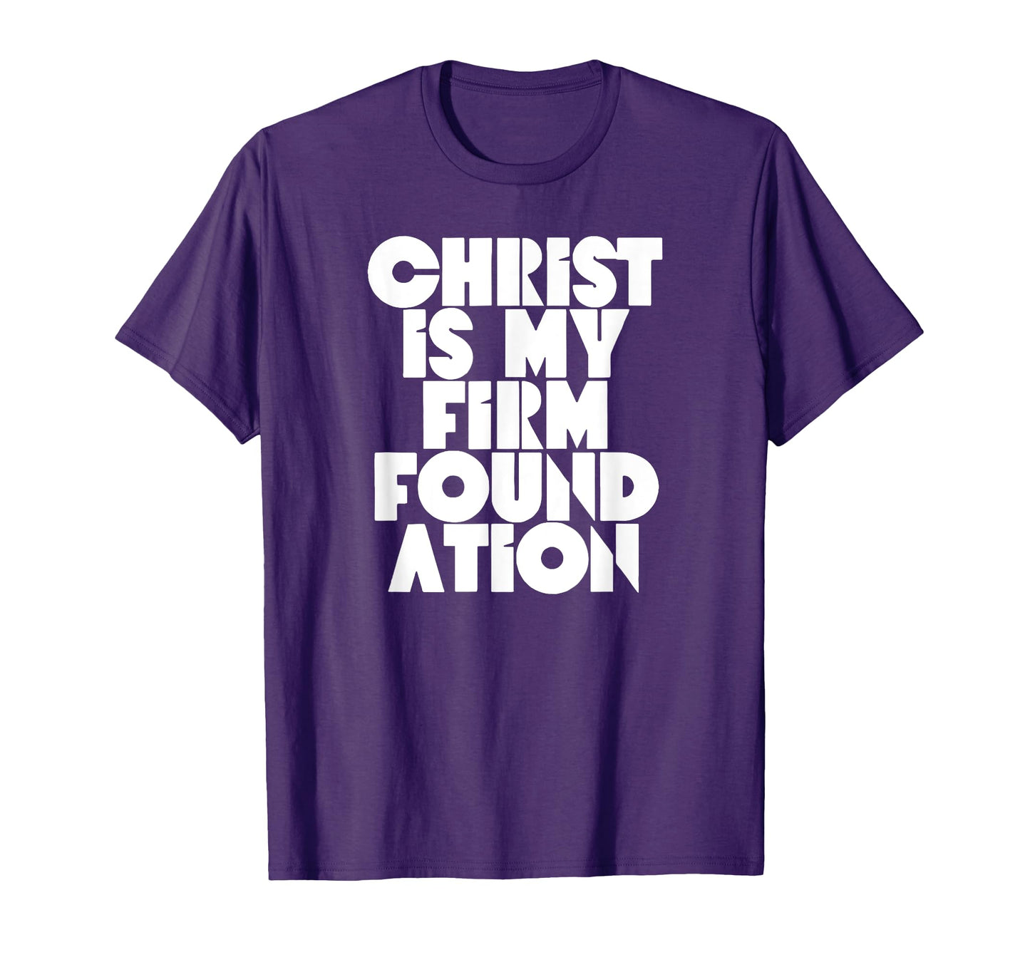 Christ is my firm foundation Jesus Religious Christian T-Shirt