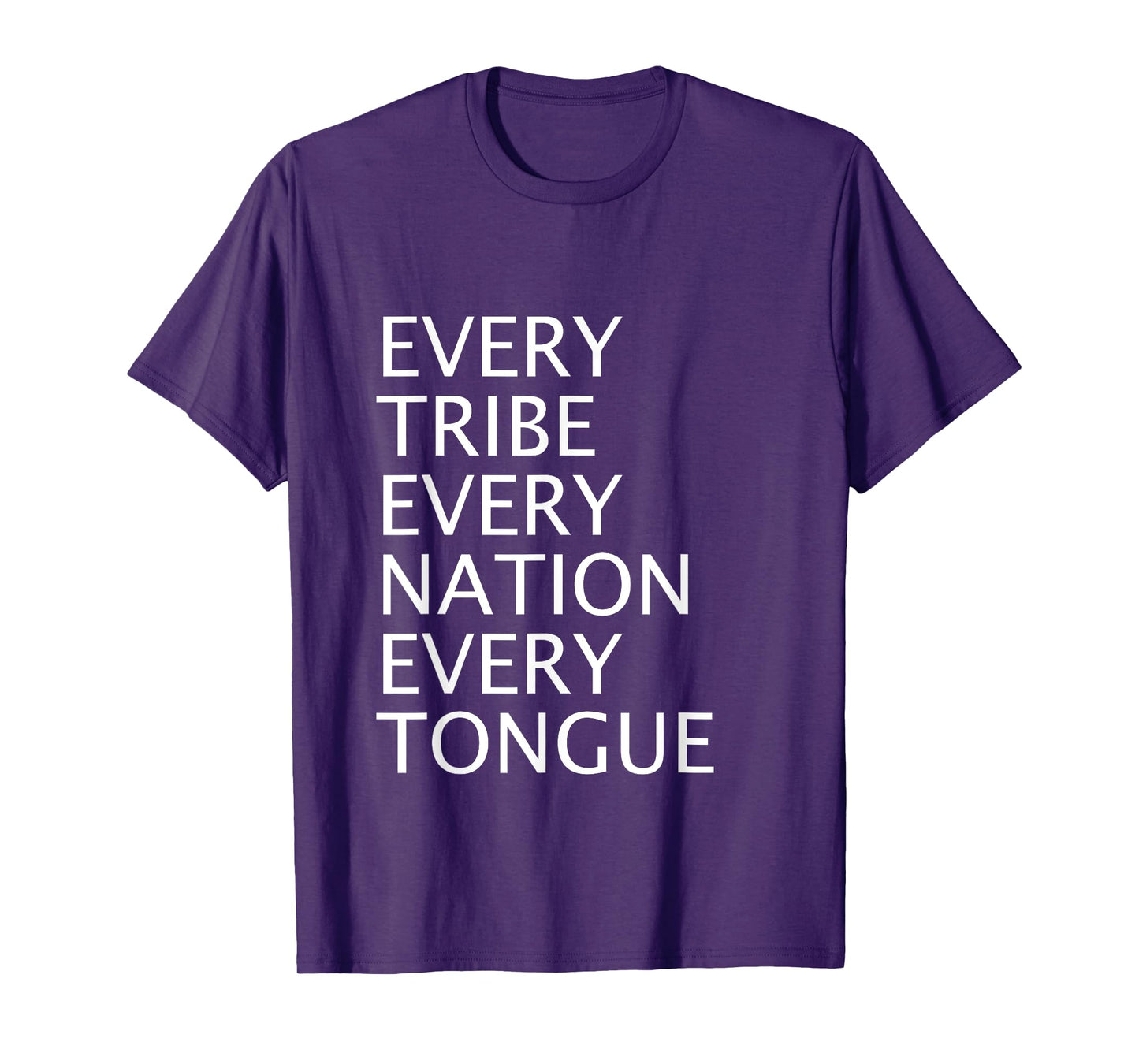Christian Mission Gift Every Tribe Every Nation Every Tongue T-Shirt