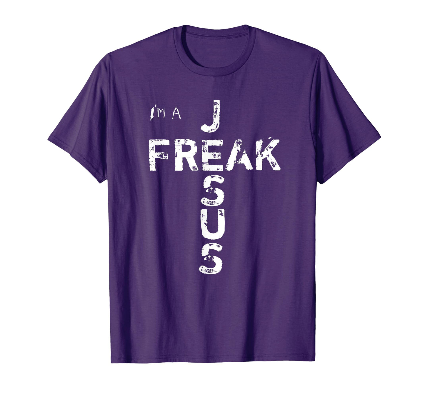I'm A JESUS FREAK - Faith, God, Cross, Christian - Jesus4m3 T-Shirt