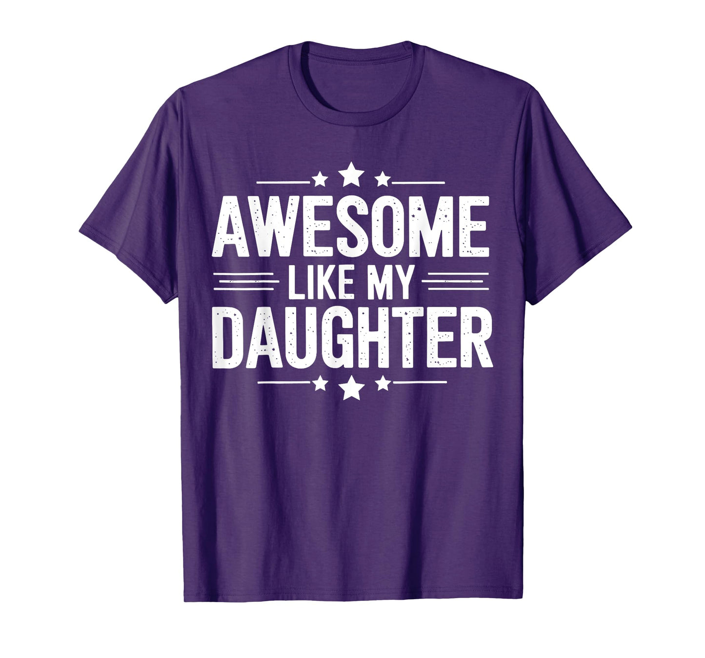 Awesome Like My Daughter Men Funny Fathers Day Dad T-Shirt