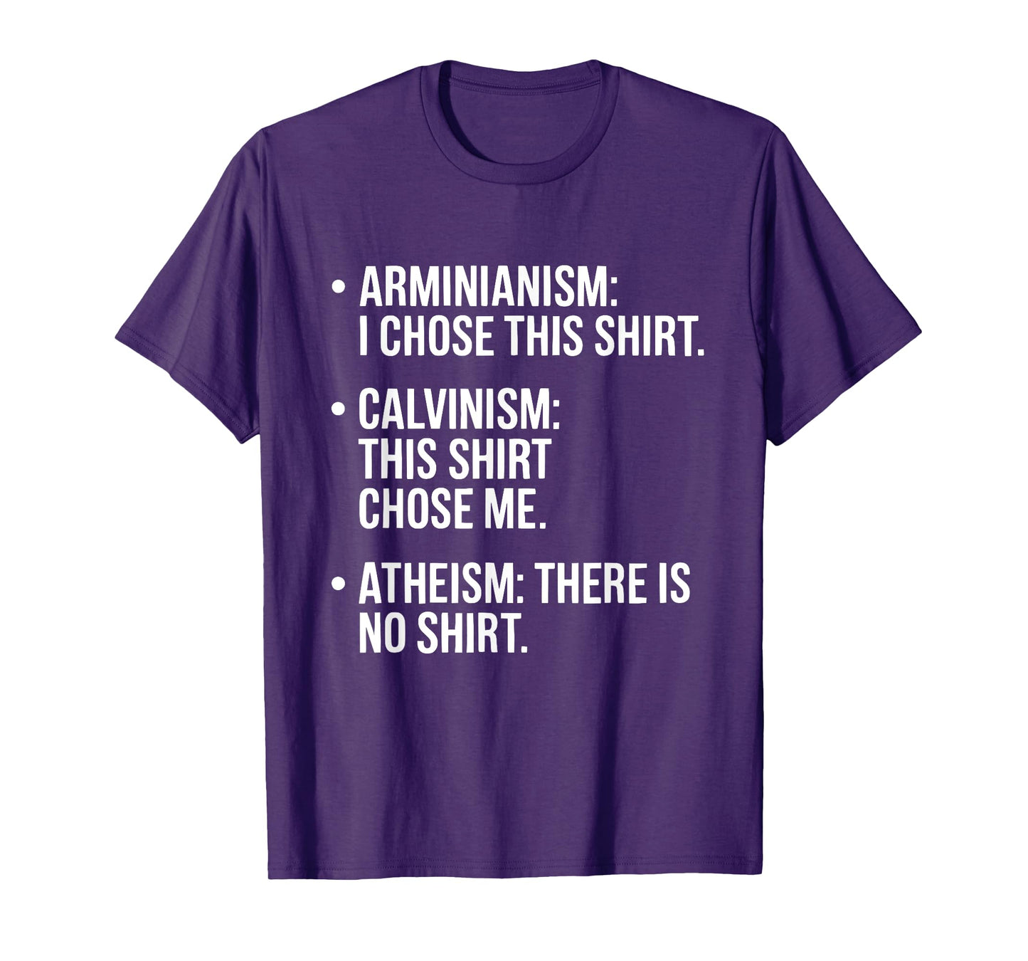 Calvinism Arminian Atheism Christian Calvinist T-Shirt