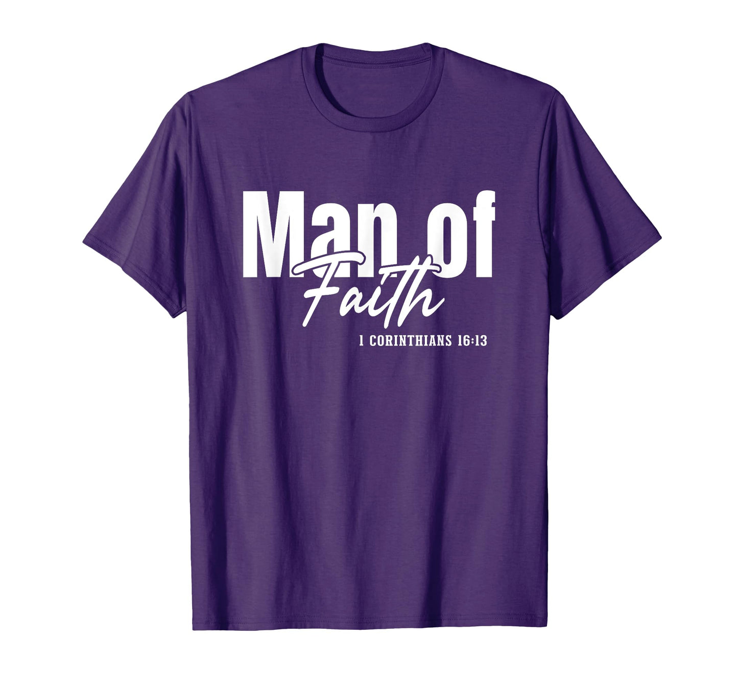 Christian Faith God Jesus Christ Man Of Faith T-Shirt