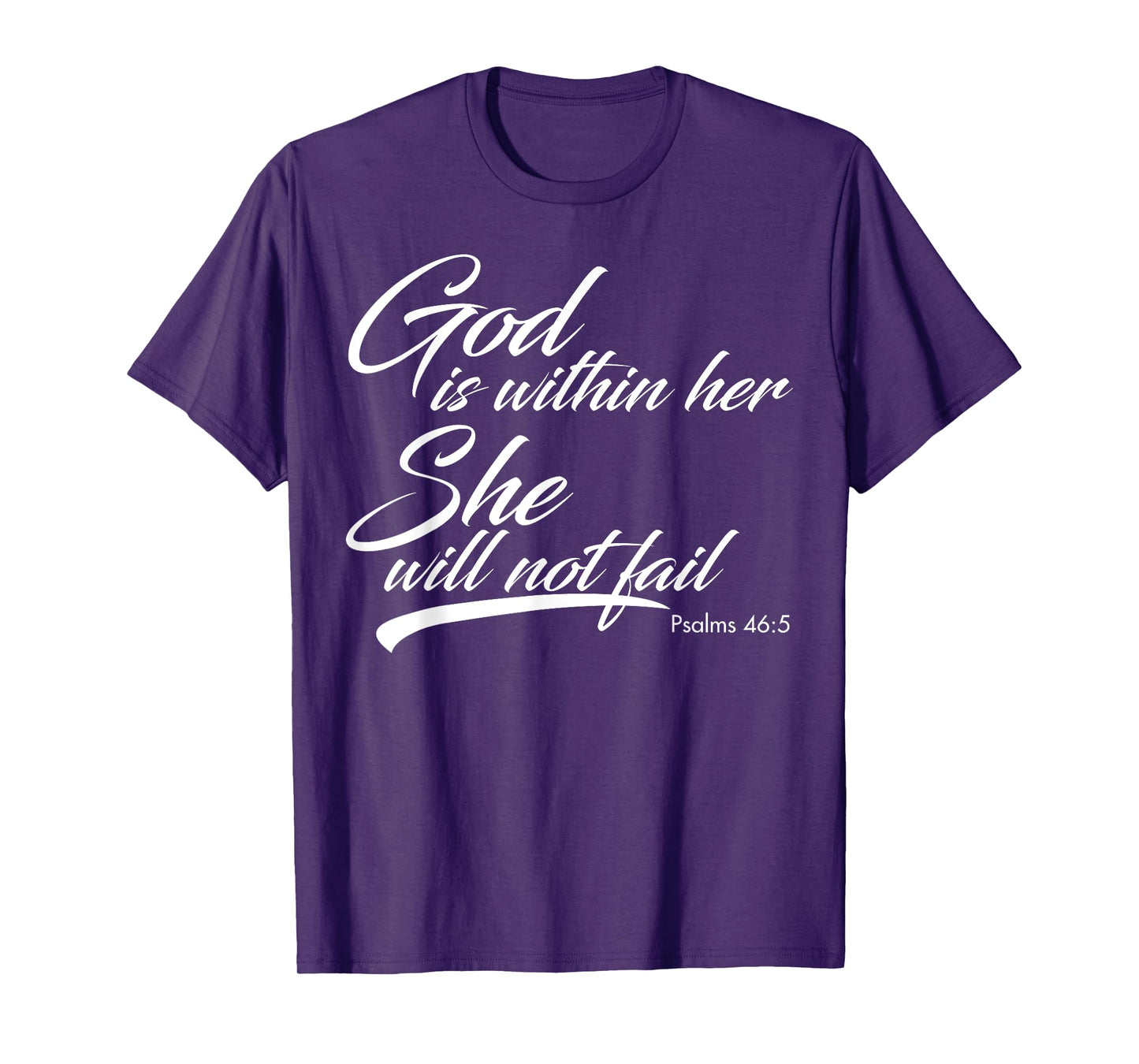 God Is Within Her She Will Not Fail T-Shirt