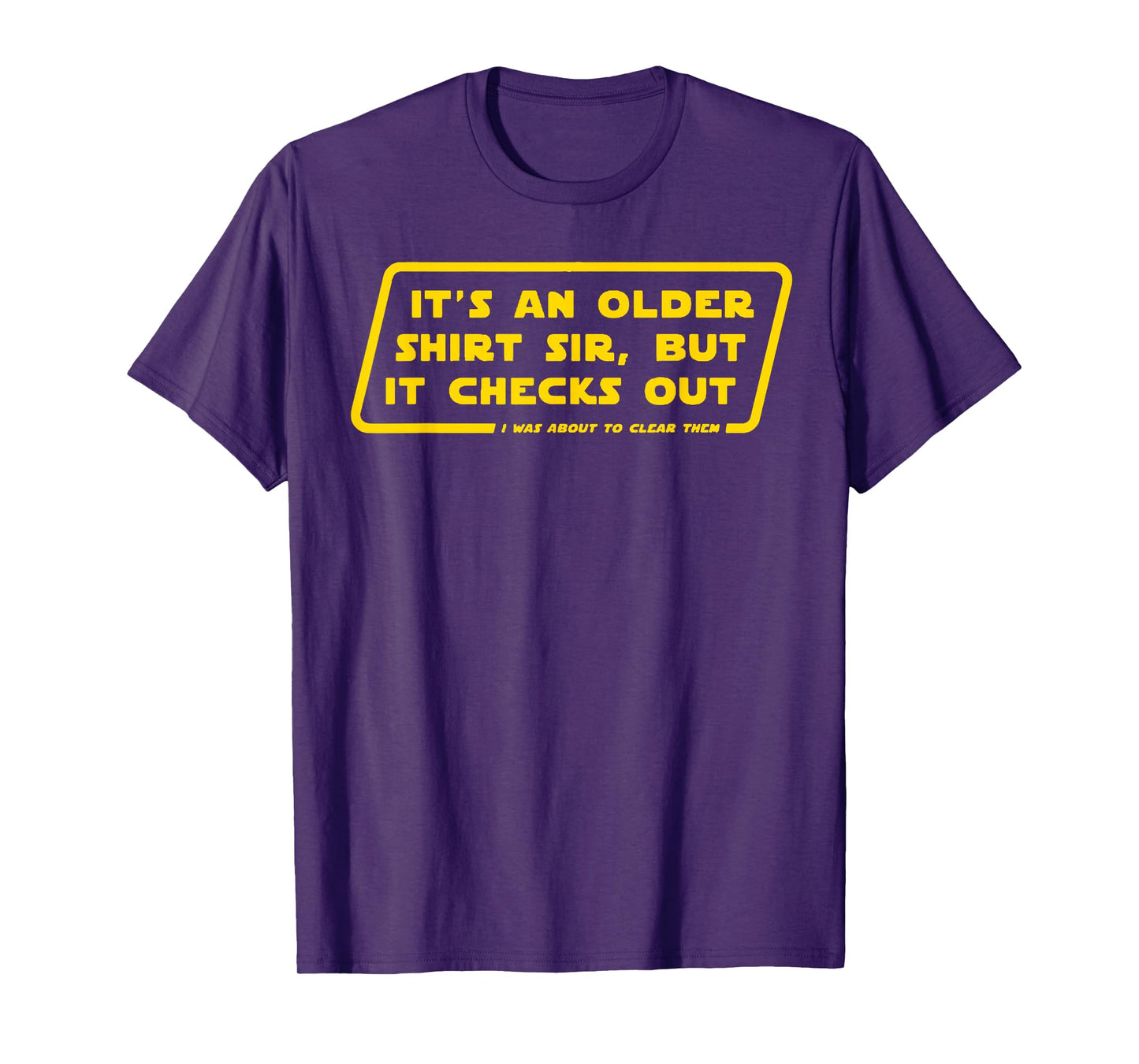 Retro Quote Its an Older Shirt Sir Funny Basic T-Shirt