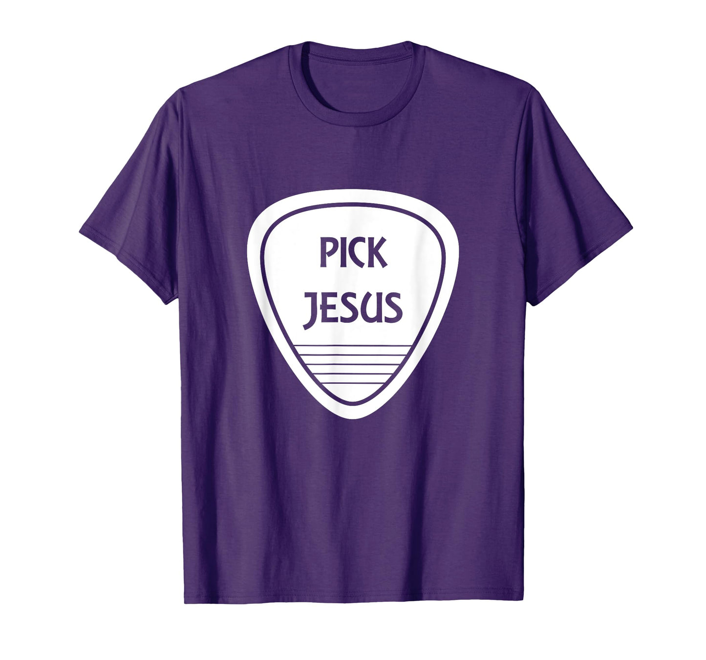 Pick Jesus Funny Guitar Pick T-Shirt