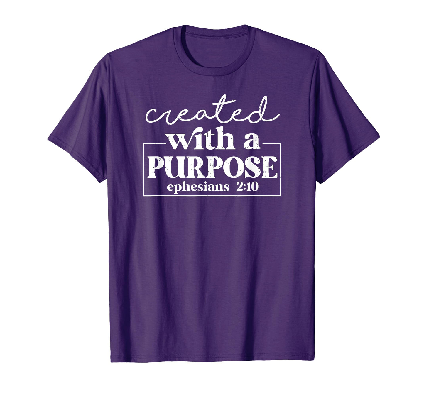 Vintage Created with a purpose ephesians 2 10 01 T-Shirt