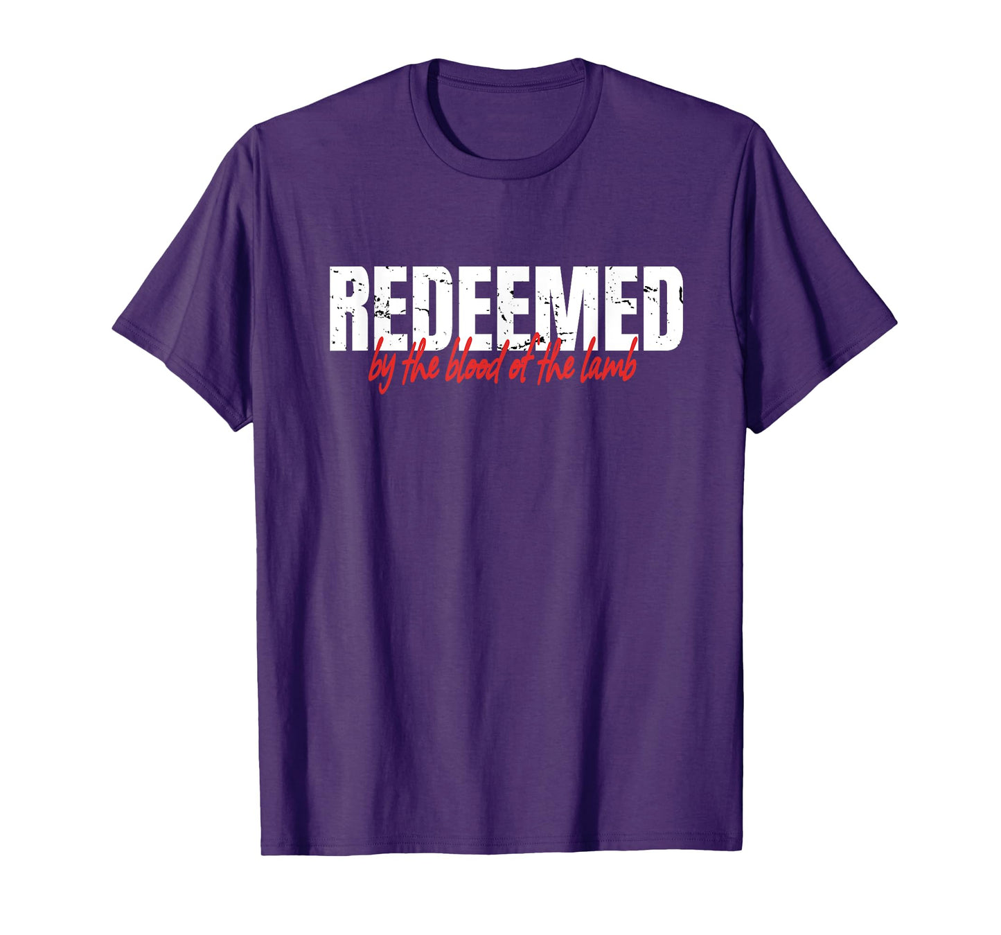 Redeemed By The Blood Of The Lamb Christian Faith T-Shirt