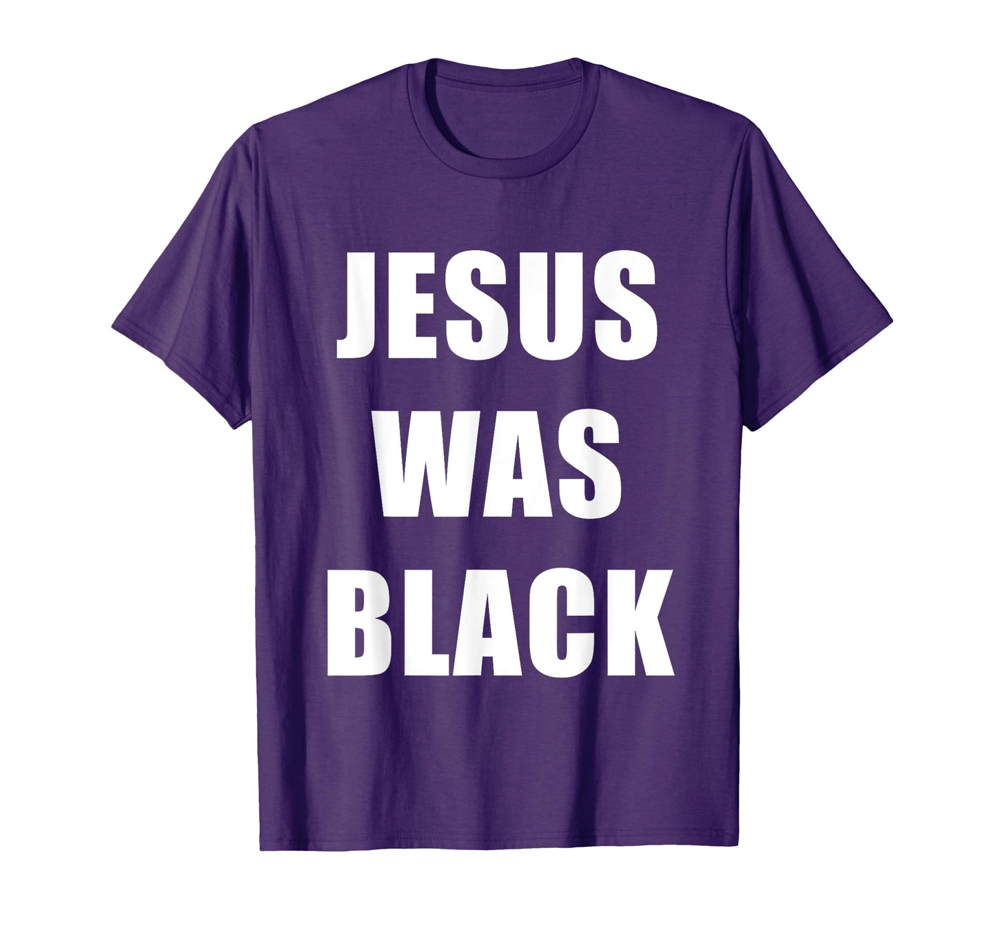 JESUS WAS BLACK - Christian History T-Shirt