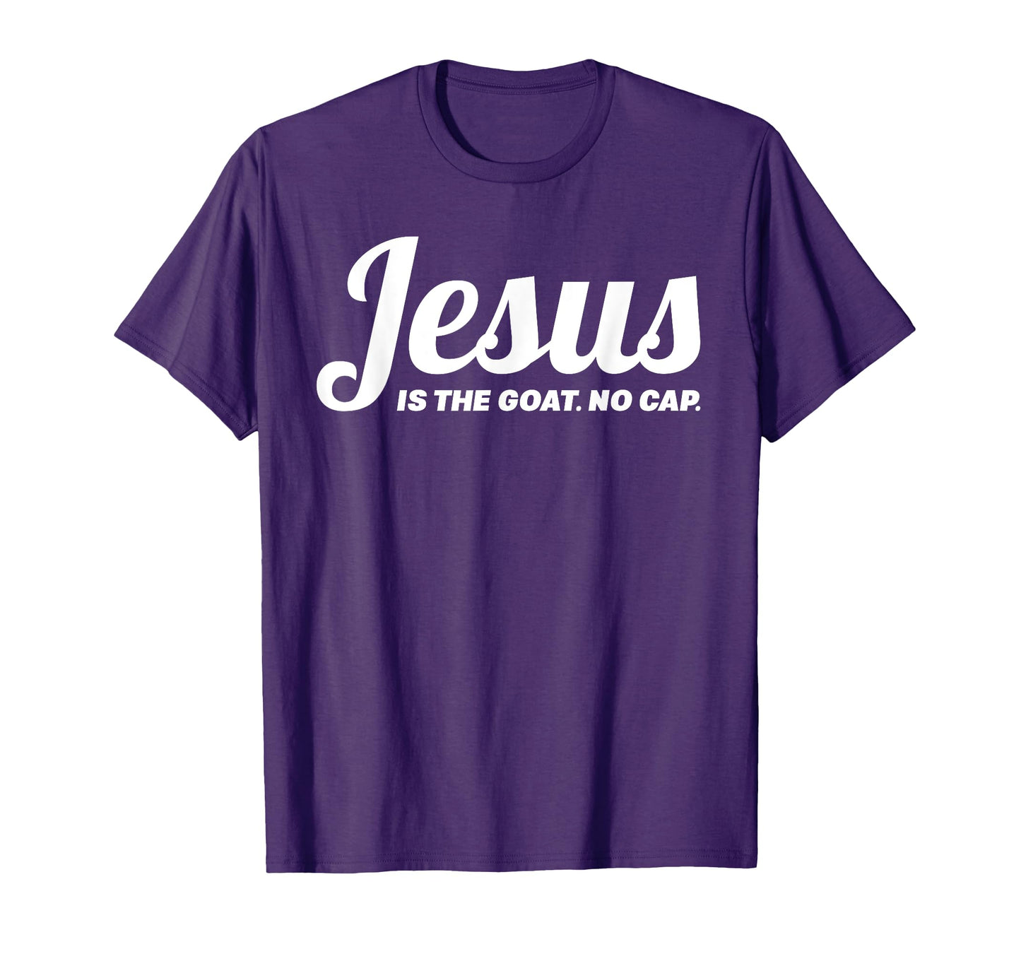 Jesus Is The GOAT No Cap Christian Gen Alpha Bold Meme Quote T-Shirt