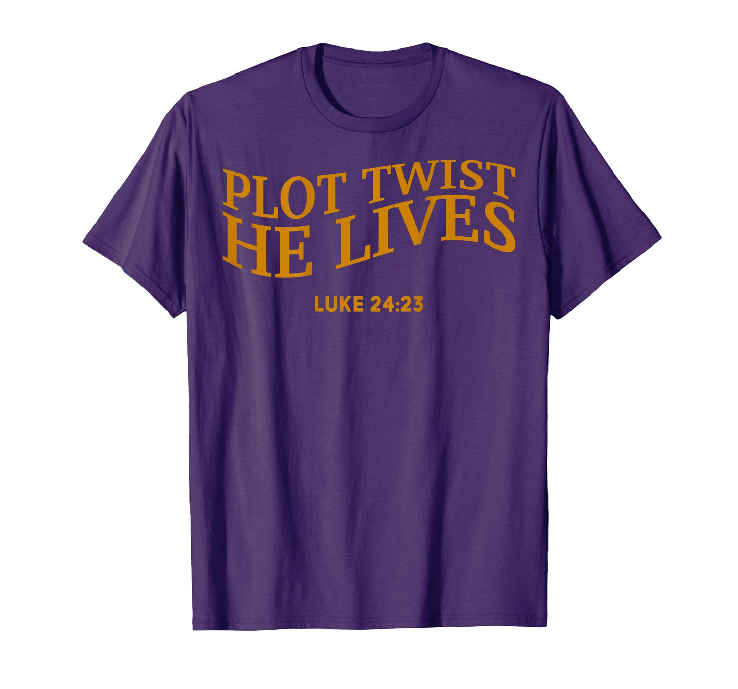Plot Twist He Lives Christian Funny Easter Jesus Teen Girl T-Shirt
