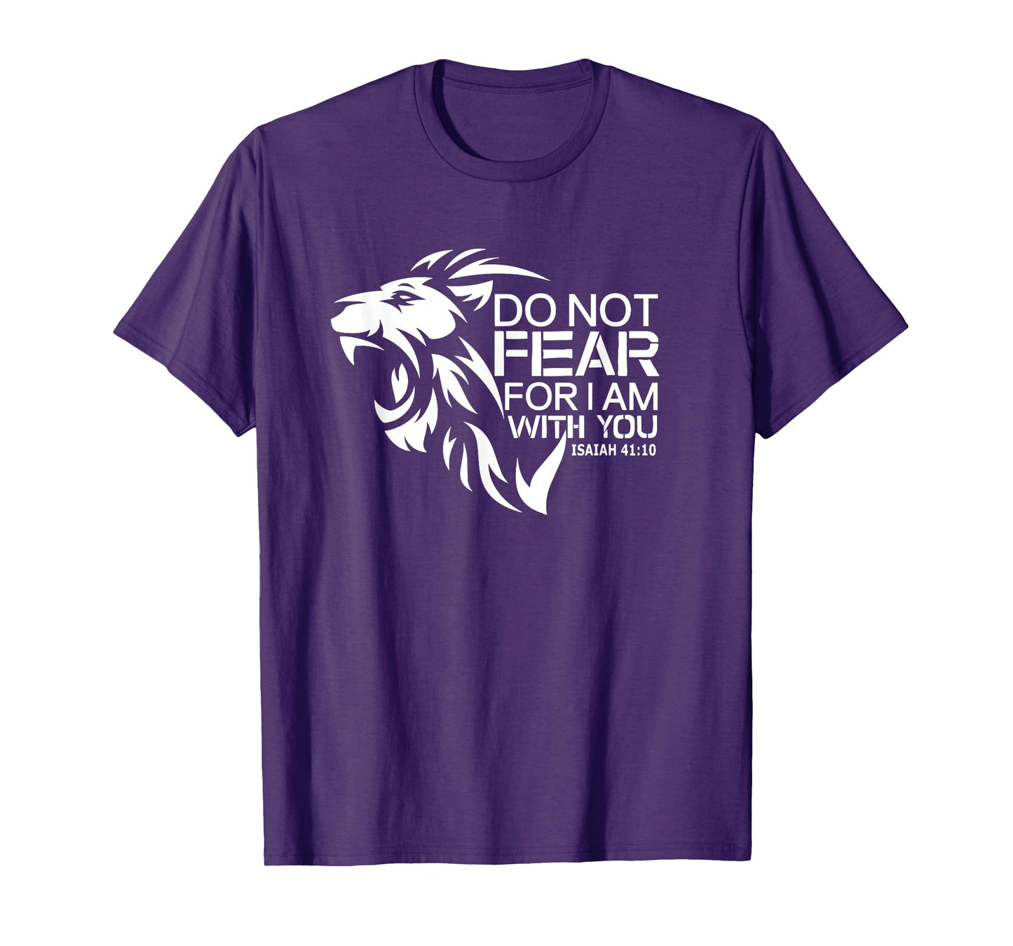 Do not Fear For I am with you, Warrior, Catholic, Religious T-Shirt
