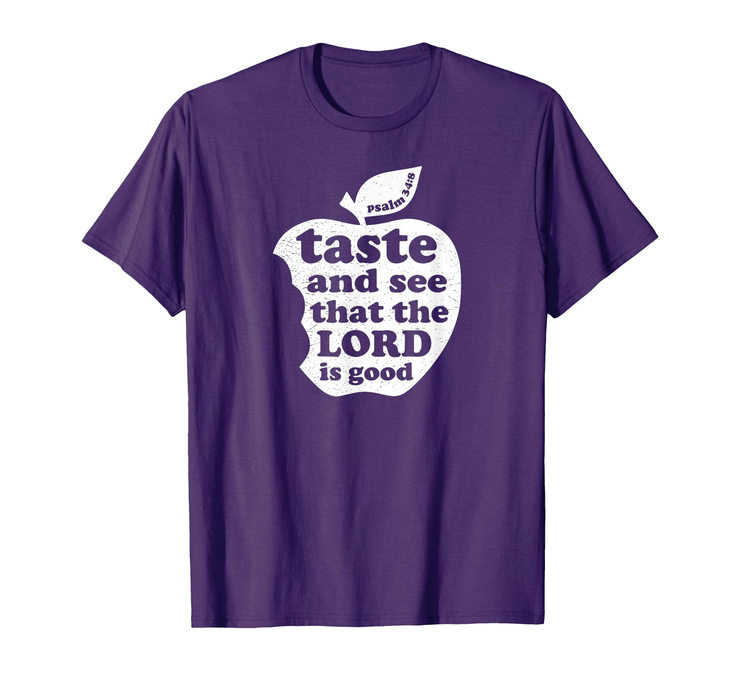 Taste and See that the Lord is Good Bible Verse T-Shirt