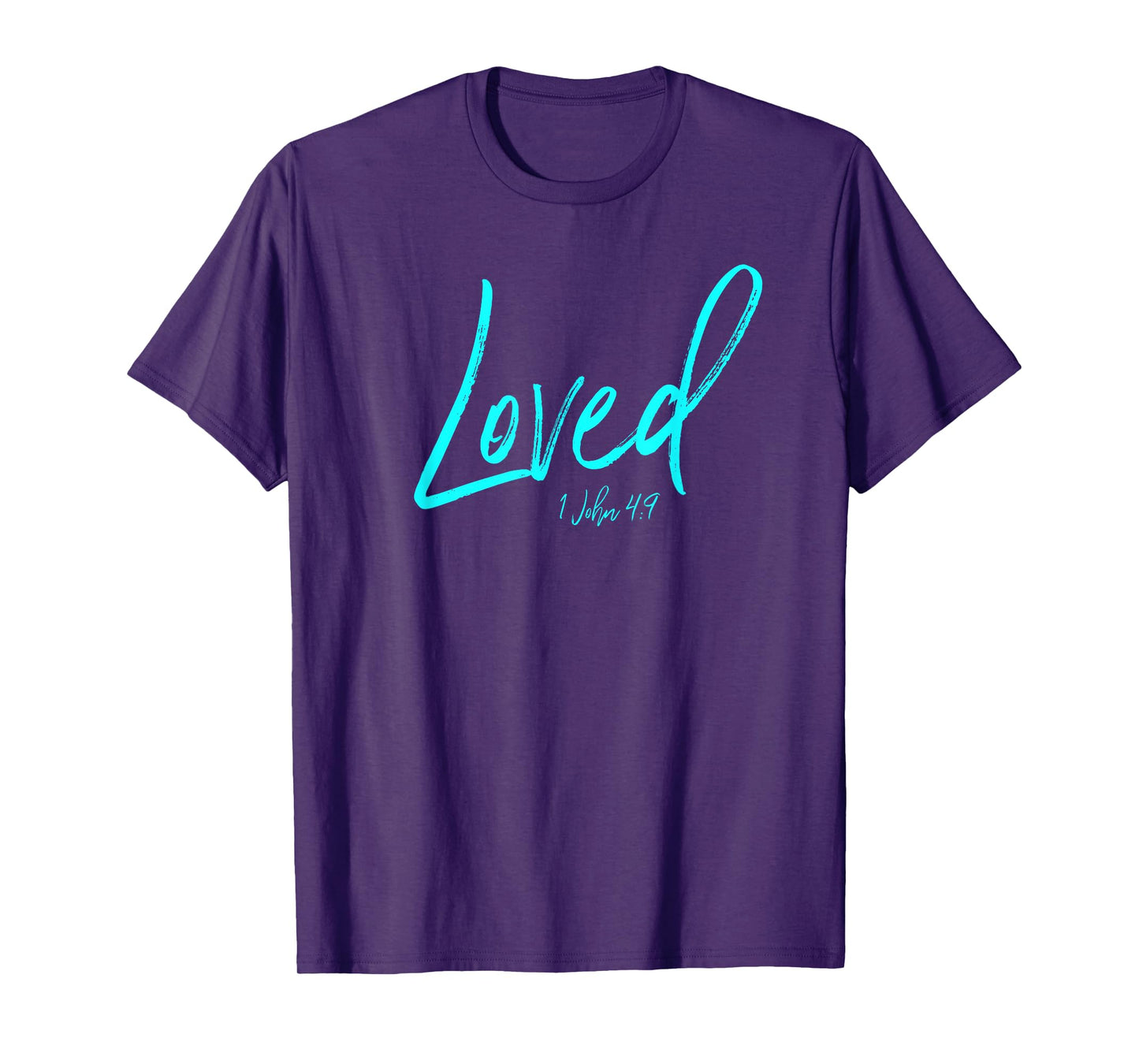 I Am Loved Shirt John 4:9 Christian Christ Esteem Identity