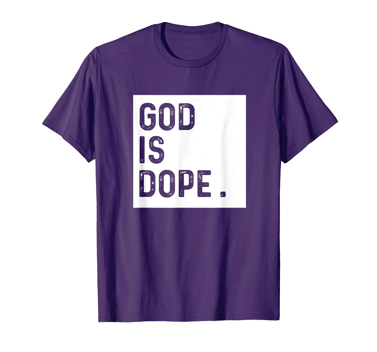 God is Dope Tshirt Funny Christian Faith Believer Gift Shirt T-Shirt