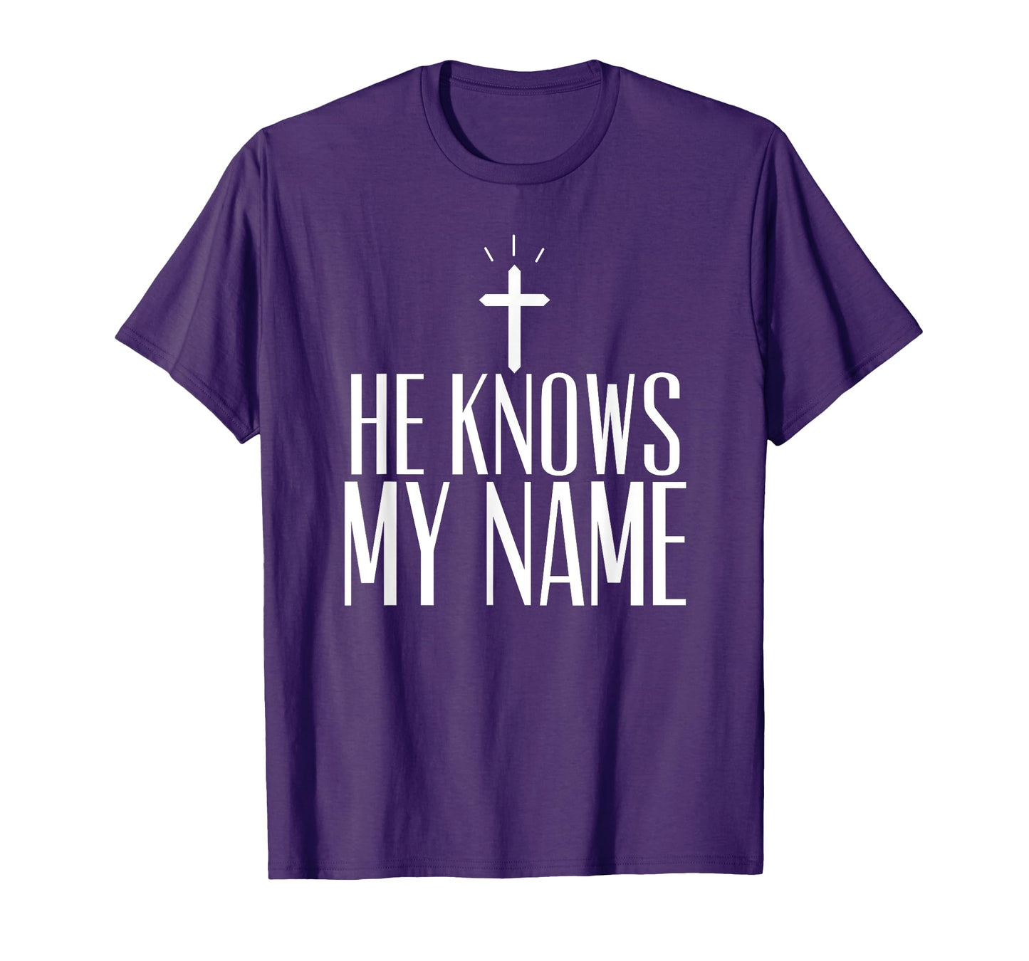 He Knows My Name T-Shirt