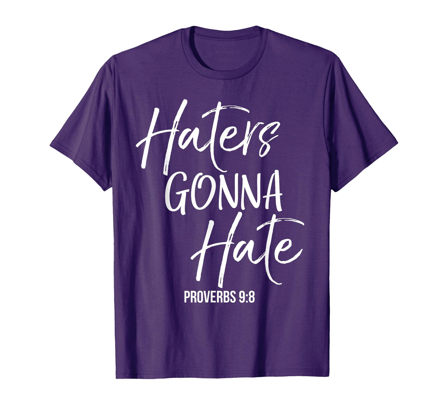 Haters Gonna Hate Shirt Proverbs 9:8 Vintage Christian Tee