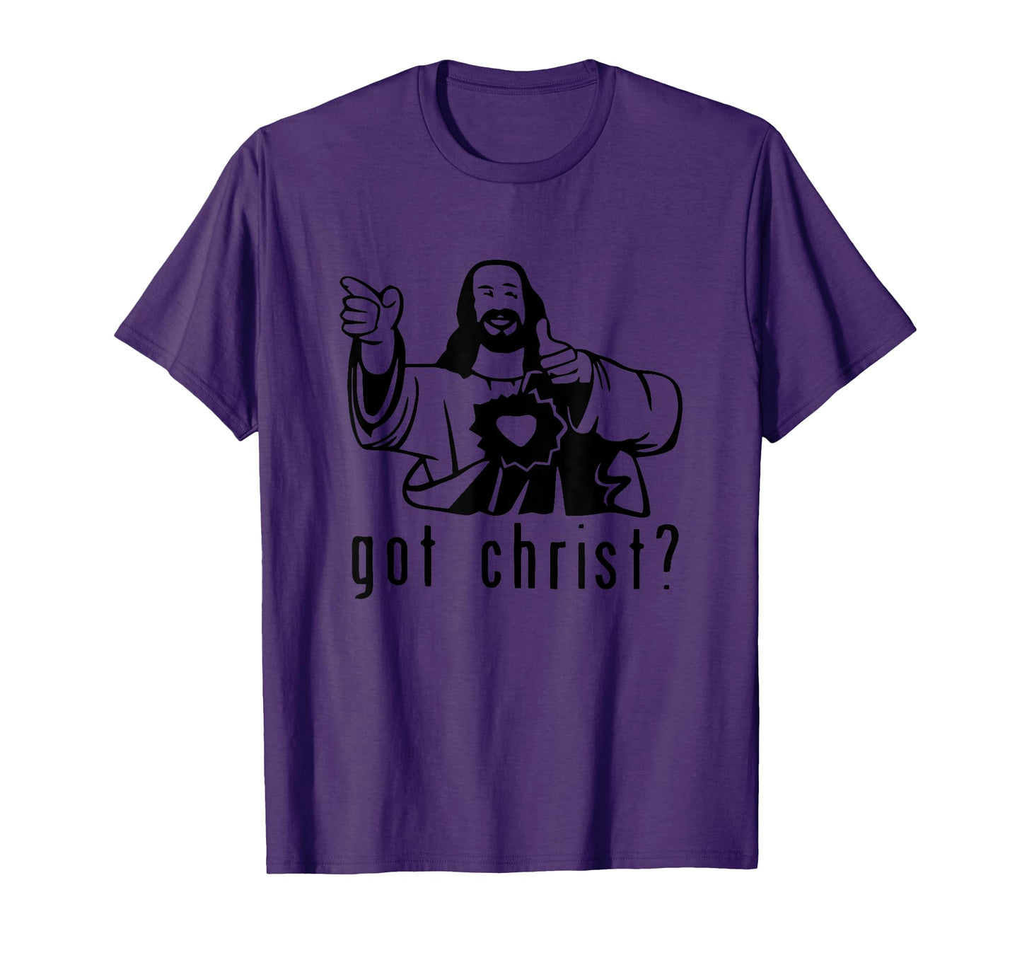 Gifts for you and you friend Got Christ? Funny T-Shirt