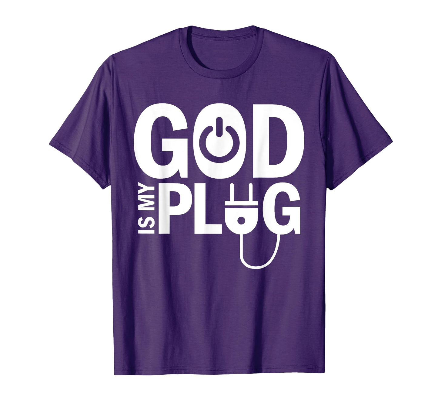God Is My Plug Funny Christian Religion T-Shirt