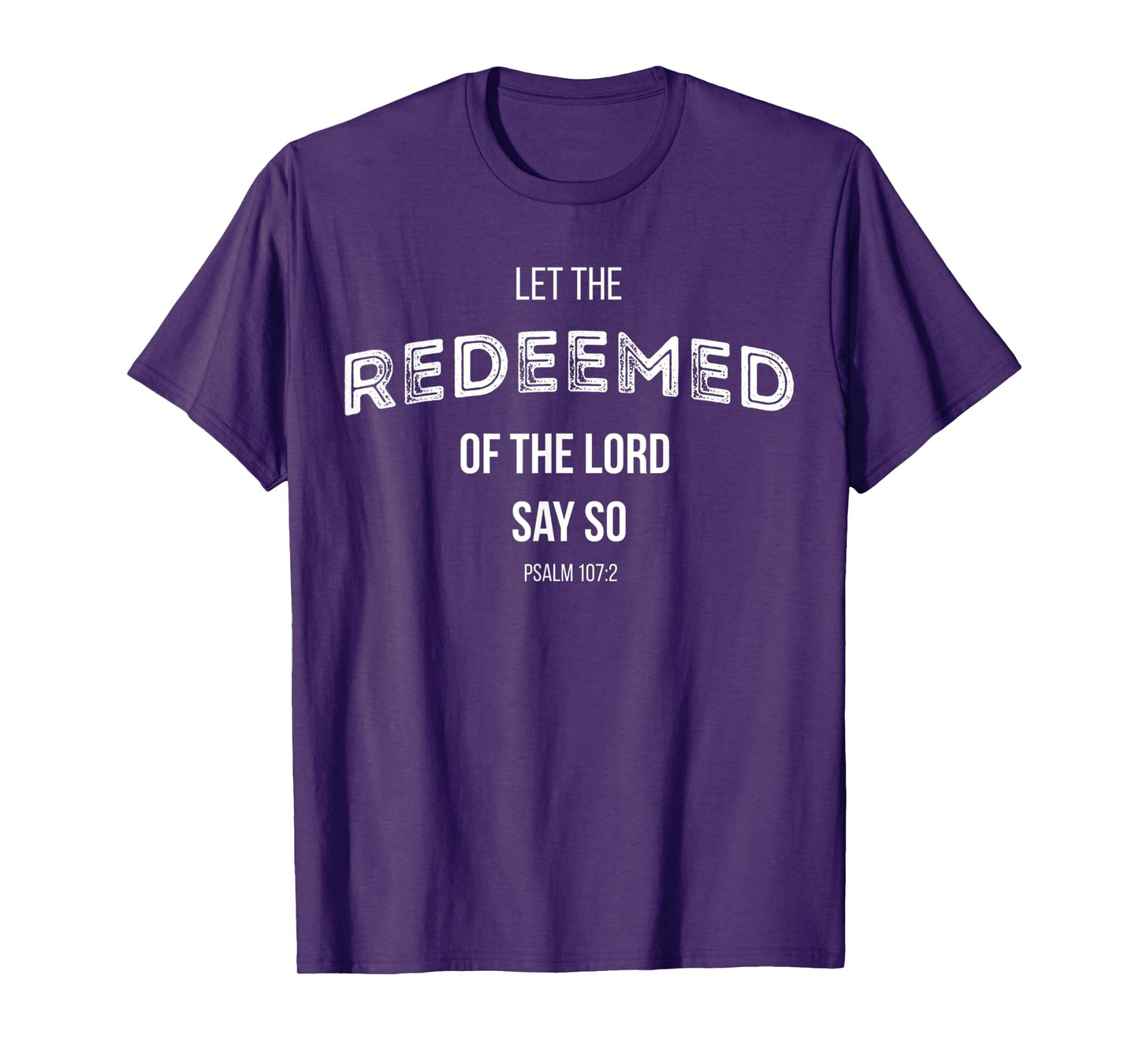Vintage Let The Redeemed Of The Lord Say So T-Shirt