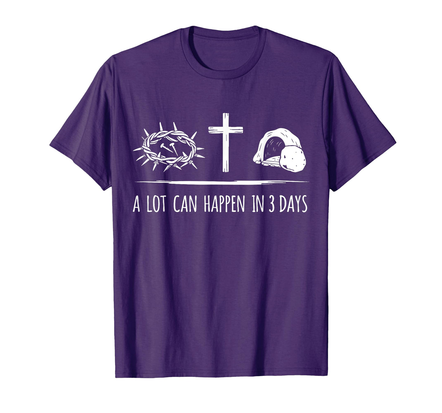 A lot can happen in 3 days christian jesus cross easter T-Shirt