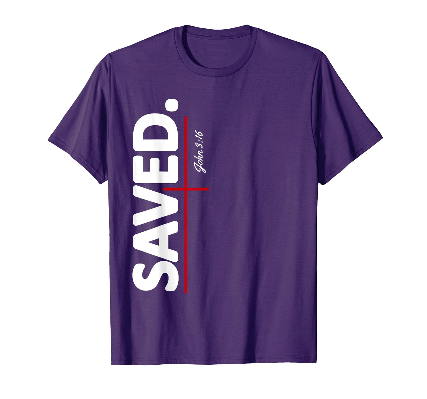 He Saved Me John 3 16 Bible Verse Religious T-Shirt