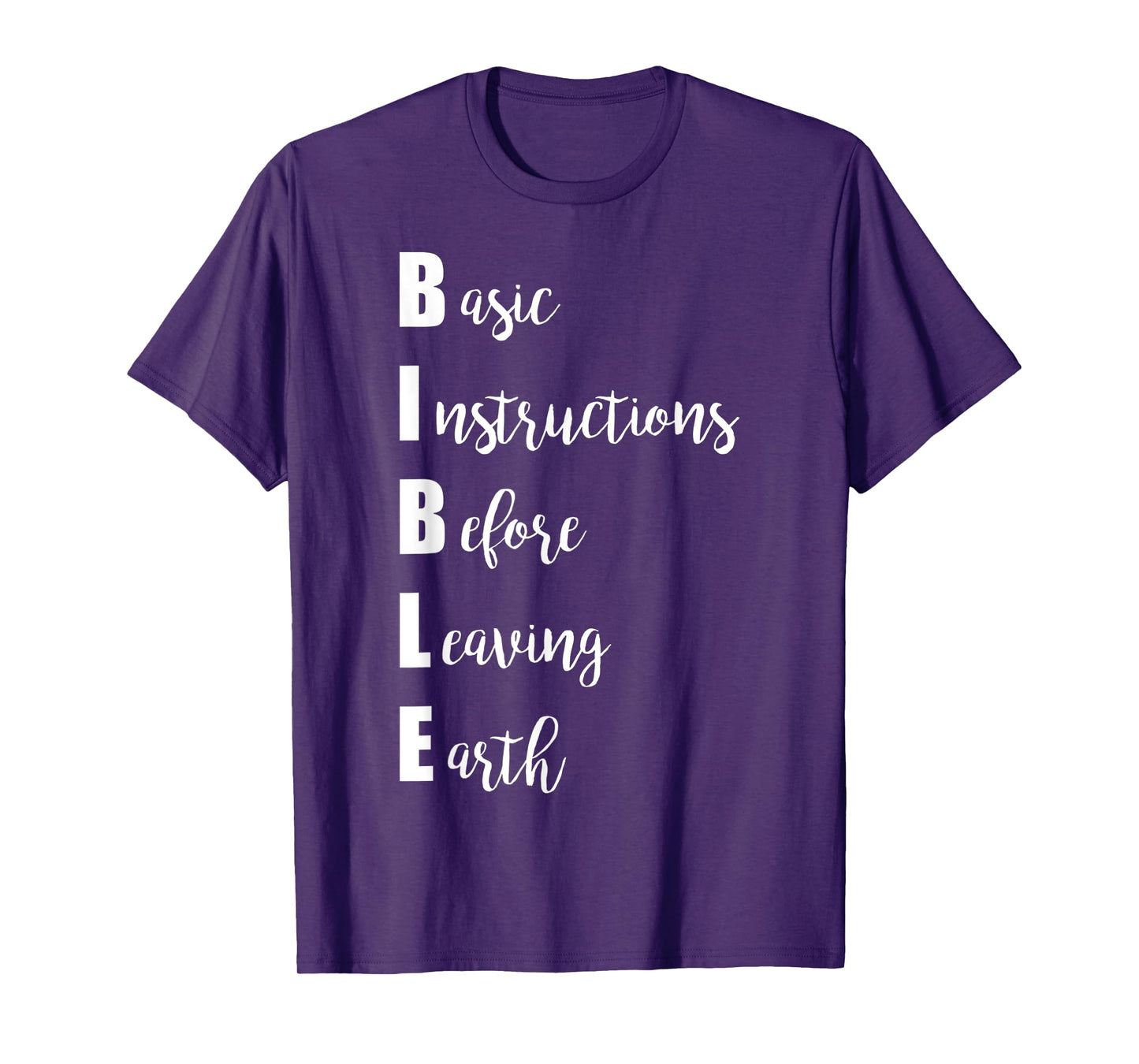 Basic Instruction Before Leaving Earth Funny Christian Quote T-Shirt