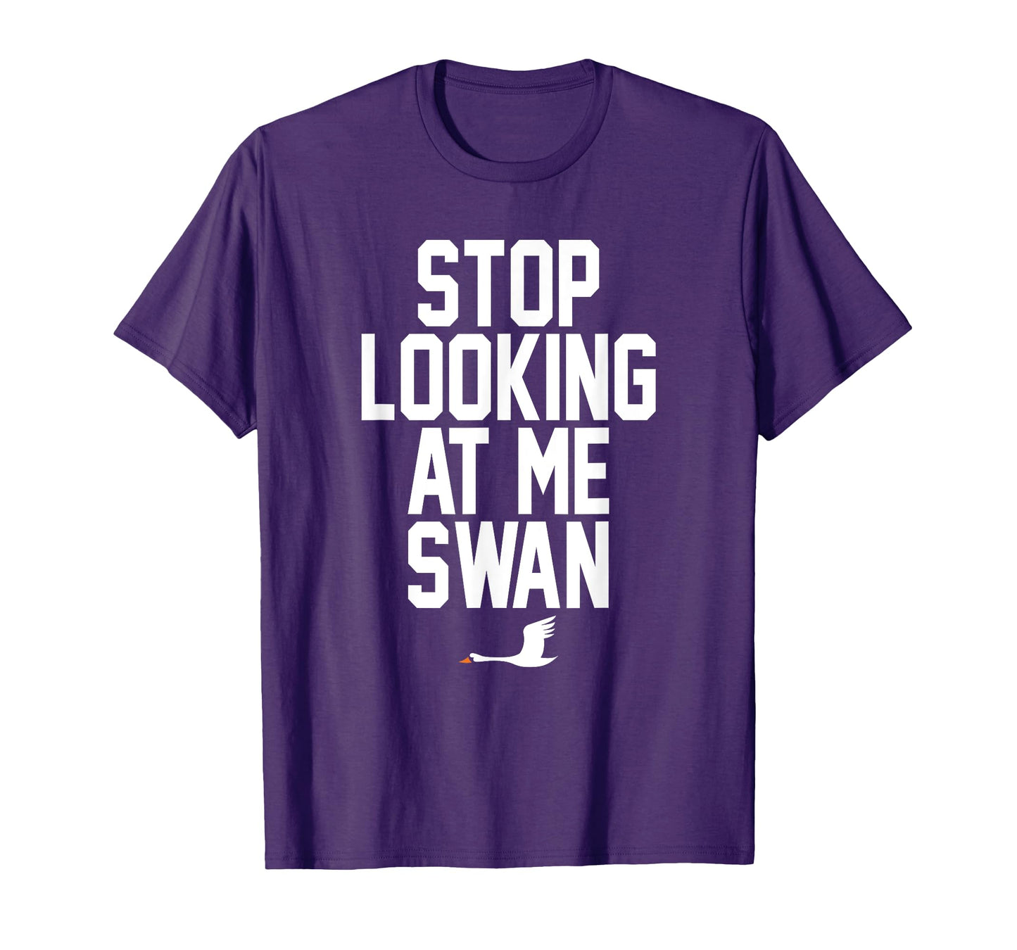 Stop Looking At Me Swan T-Shirt