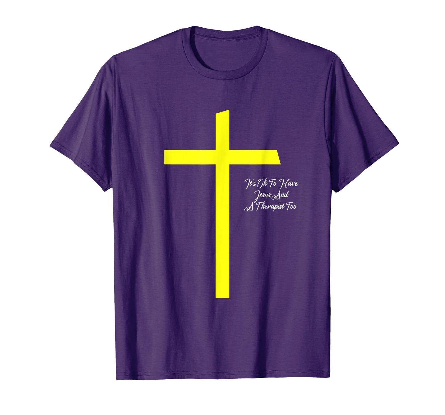 It's Ok To Have Jesus And A Therapist Too Christian Prayers T-Shirt