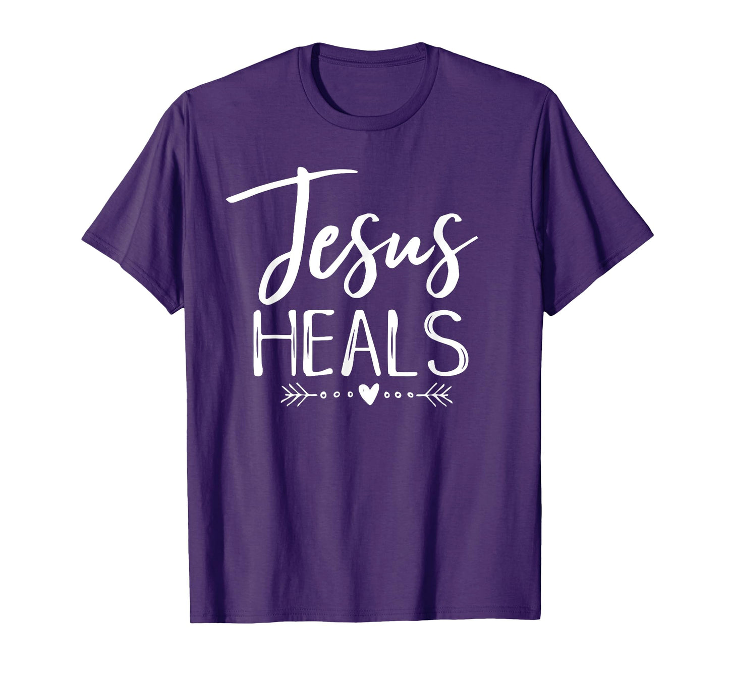 Jesus Heals Christian Faith Health Healing Shirt Hope Tee T-Shirt
